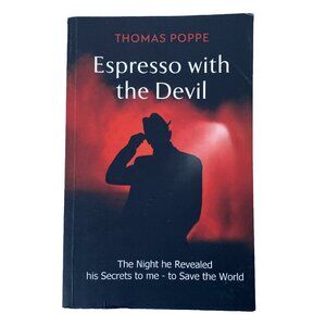 Espresso with the Devil The Night He Revealed His Secrets to Me Poppe Paperback